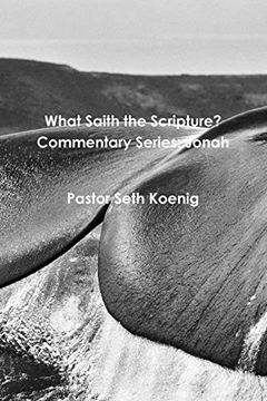 portada What Saith the Scripture? Commentary Series: Jonah