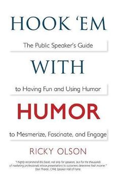 portada Hook 'em with Humor: The Public Speaker's Guide to Having Fun and Using Humor to Mesmerize, Fascinate, and Engage (en Inglés)