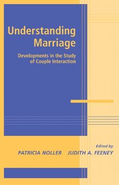 portada Understanding Marriage: Developments in the Study of Couple Interaction (Advances in Personal Relationships) (en Inglés)