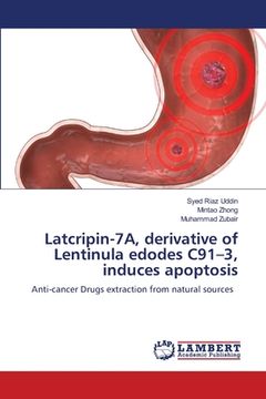 portada Latcripin-7A, derivative of Lentinula edodes C91-3, induces apoptosis (en Inglés)