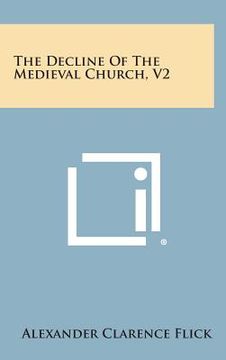 portada The Decline of the Medieval Church, V2 (en Inglés)