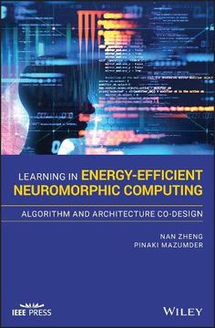 portada Learning in Energy-Efficient Neuromorphic Computing: Algorithm and Architecture Co-Design (en Inglés)