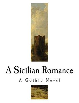portada A Sicilian Romance: A Gothic Novel (en Inglés)