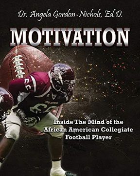 portada Motivation: Inside the Mind of the African American Collegiate Football Player (en Inglés)