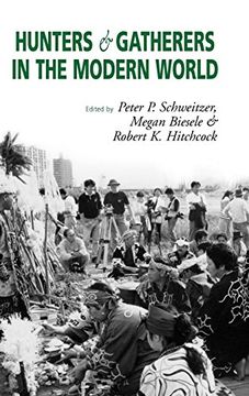 portada Hunters and Gatherers in the Modern World: Conflict, Resistance, and Self-Determination (in English)