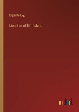portada Lion Ben of Elm Island (in English)