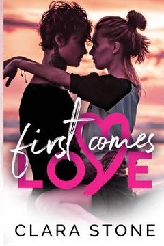 portada First Comes Love: A Standalone Summer Fling Contemporary Romance, Novella (en Inglés)