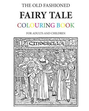 portada The Old Fashioned Fairy Tale Colouring Book