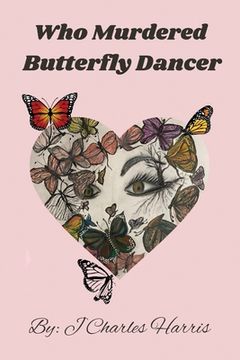 portada Who Murdered Butterfly Dancer (in English)