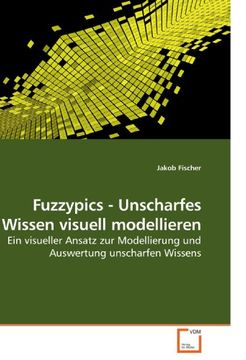 portada Fuzzypics - Unscharfes Wissen visuell modellieren