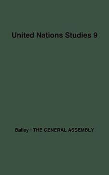 portada The General Assembly of the United Nations: A Study of Procedure and Practice (Carnegie Endowment for International Peace, United Nations Studies) (en Inglés)