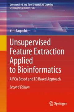 portada Unsupervised Feature Extraction Applied to Bioinformatics: A Pca Based and TD Based Approach (en Inglés)