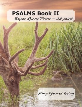 portada PSALMS Book II Super Giant Print - 28 point: King James Today (en Inglés)