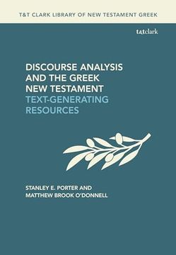 portada Discourse Analysis and the Greek new Testament: Text-Generating Resources (T&T Clark Library of new Testament Greek) (en Inglés)