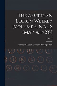 portada The American Legion Weekly [Volume 5, No. 18 (May 4, 1923)]; 5, no 18 (en Inglés)