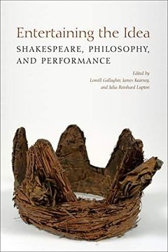 portada Entertaining the Idea: Shakespeare, Performance, and Philosophy (in English)