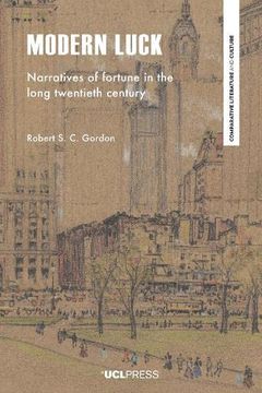 portada Modern Luck: Narratives of fortune in the long twentieth century (in English)