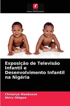 portada Exposição de Televisão Infantil e Desenvolvimento Infantil na Nigéria (in Portuguese)