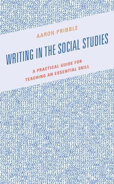 portada Writing in the Social Studies: A Practical Guide for Teaching an Essential Skill