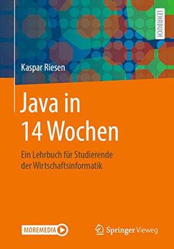 portada Java in 14 Wochen: Ein Lehrbuch für Studierende der Wirtschaftsinformatik (en Alemán)