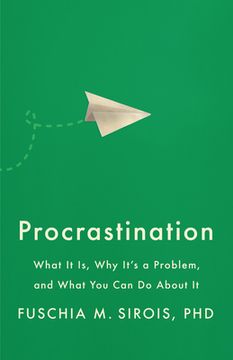 portada Procrastination: What it is, why It'S a Problem, and What you can do About it (in English)