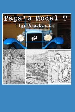 portada Papa's Model T: The Amateur (in English)