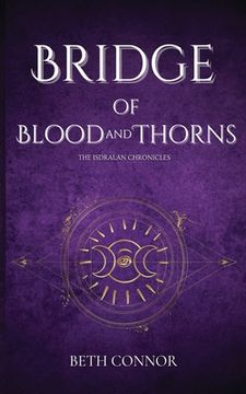 portada Bridge of Blood and Thorns: The Isdralan Chronicles (in English)