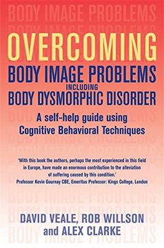 overcoming body image problems including body dysmorphic disorder