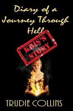portada Diary of a Journey through Hell Kris's Story (en Inglés)