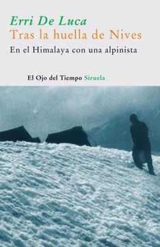portada Tras la Huella de Nives: En el Himalaya con una Alpinista (el ojo del Tiempo) (in Spanish)