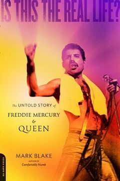 portada Is This the Real Life? The Untold Story of Freddie Mercury and Queen 