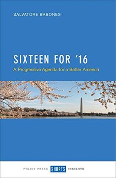 portada Sixteen for '16: A progressive agenda for a better America?