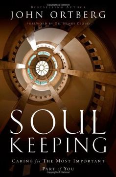 portada Soul Keeping: Caring For the Most Important Part of You