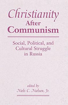 portada Christianity After Communism: Social, Political, and Cultural Struggle in Russia (en Inglés)
