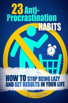 portada 23 Anti-Procrastination Habits: How to Stop Being Lazy and Get Results in Your Life (in English)