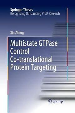 portada Multistate GTPase Control Co-Translational Protein Targeting (en Inglés)