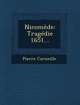 portada Nicomede: Tragedie 1651... (en Francés)