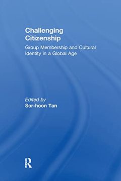 portada Challenging Citizenship: Group Membership and Cultural Identity in a Global age (in English)