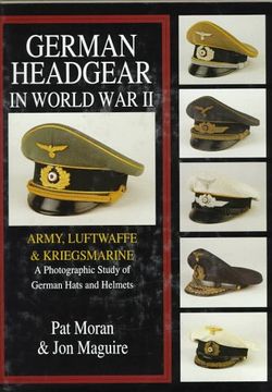 portada German Headgear in World war ii Army/Luftwaffe/Kriegsmarine: A Photographic Study of German Hats and Helmets (en Inglés)