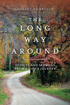 portada The Long Way Around: Stories and Sermons from a Life's Journey