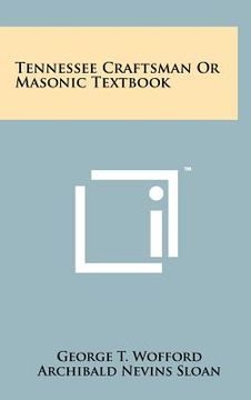 portada tennessee craftsman or masonic textbook (en Inglés)