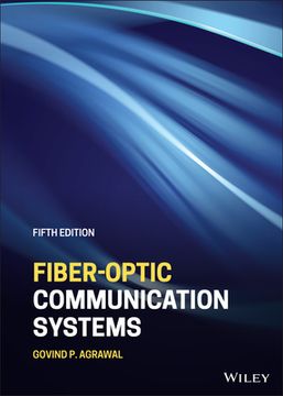 portada Fiber–Optic Communication Systems (Wiley Series in Microwave and Optical Engineering) 