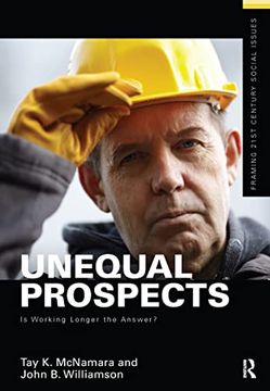 portada Unequal Prospects: Is Working Longer the Answer? (en Inglés)