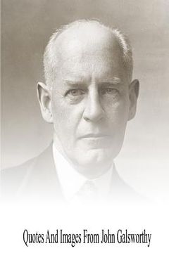 portada Quotes And Images From John Galsworthy (en Inglés)