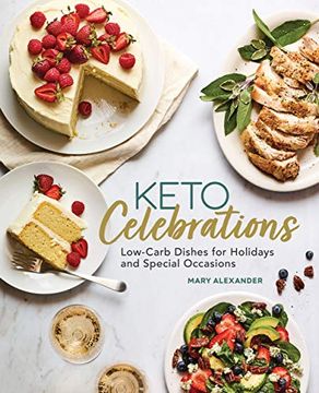 portada Keto Celebrations: Low-Carb Dishes for Holidays and Special Occasions (en Inglés)