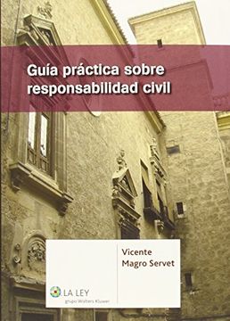 Guía Práctica Sobre Responsabilidad Civil