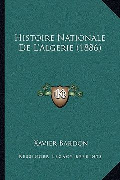 portada Histoire Nationale De L'Algerie (1886) (en Francés)