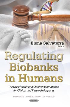 portada REGULATING BIOBANKS IN HUMANS THE USE (Biomaterials - Properties, Production and Devices)