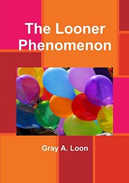 portada The Looner Phenomenon (en Inglés)