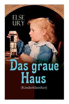 portada Das graue Haus (Kinderklassiker) (in German)